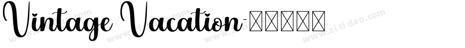 Vintage Vacation字体转换